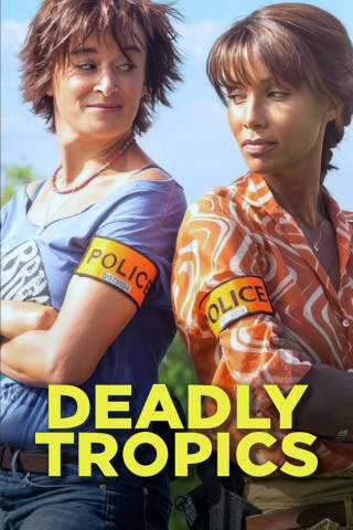 Deadly Tropics (2019)