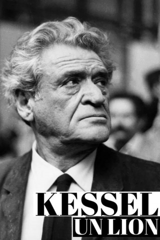 Joseph Kessel - Reporter, Reisender, Romancier (2019)