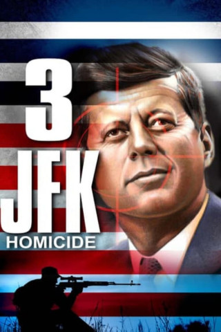 3: JFK Homicide (2016)