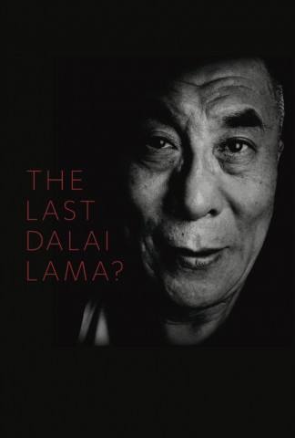 Der letzte Dalai Lama? (2017)