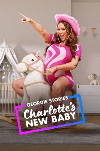 Geordie Stories: Charlotte's New Baby (2025)