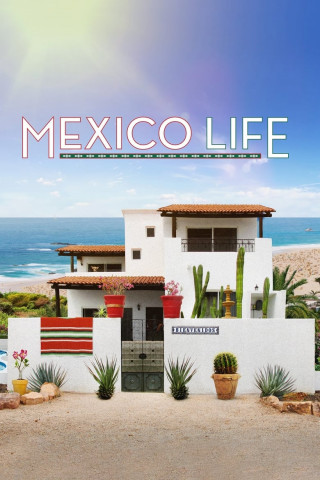 Mexico Life - Traumhaus gesucht (2016)