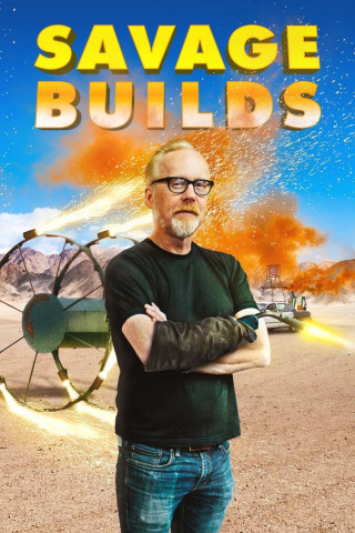 Savage Builds - Adams krasse Konstruktionen (2019)
