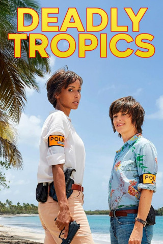 Deadly Tropics (2019)