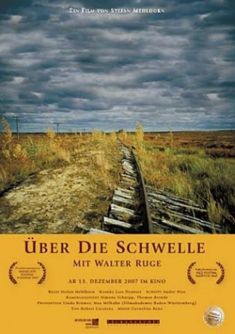 Über die Schwelle - Mit Walter Ruge (2006)