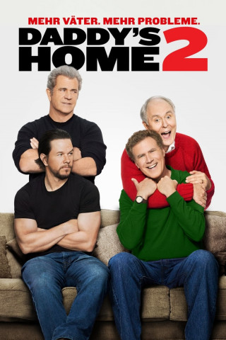 Daddy’s Home 2 – Mehr Väter, mehr Probleme! (2017)