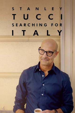 Stanley Tucci: Searching for Italy (2021)
