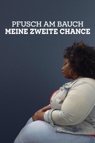 Pfusch am Bauch – Meine zweite Chance (2024)