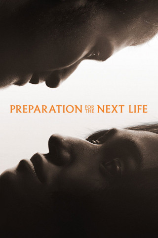 Preparation for the Next Life (2025)