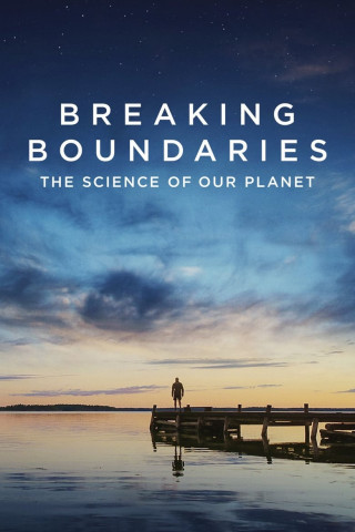 Breaking Boundaries: Die Wissenschaft hinter Unser Planet (2021)