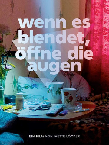 Wenn es blendet, öffne die Augen (2014)