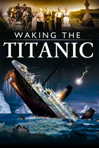 Waking the Titanic (2012)