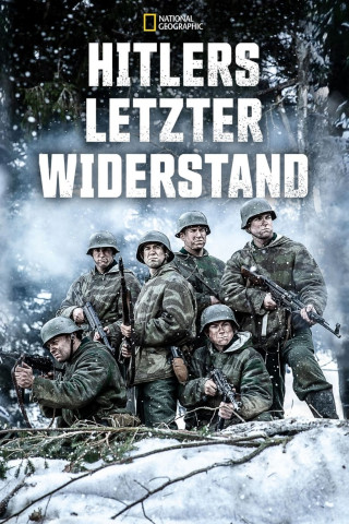 Hitlers letzter Widerstand (2018)