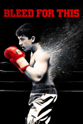 Bleed for This (2016)