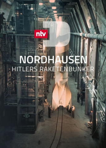Nordhausen - Hitlers Raketenbunker (2015)