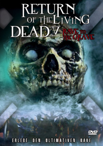 Return of the Living Dead V - Rave to the Grave (2005)