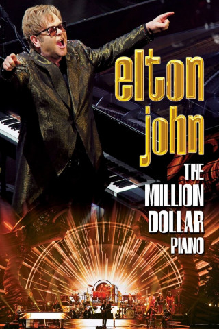 Elton John - The Million Dollar Piano (2014)