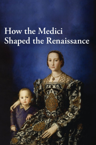 Wie die Medici die Renaissance prägten (2022)