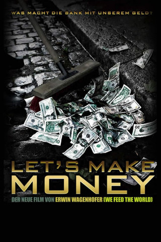 Let's make Money - Wir machen Geld (2008)