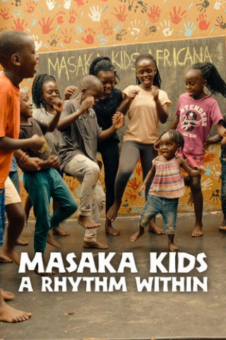 Masaka Kids: A Rhythm Within (2025)