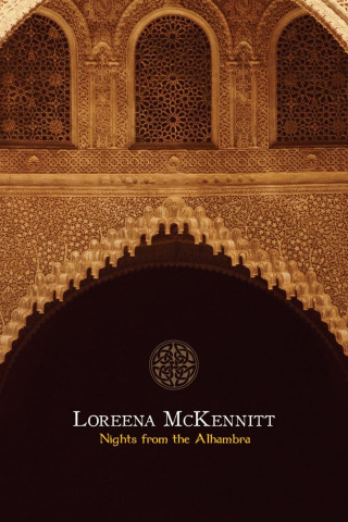Loreena McKennitt: Nights From The Alhambra (2007)