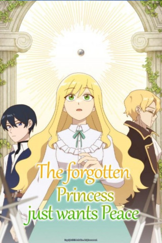 The forgotten Princess just wants Peace (2023)