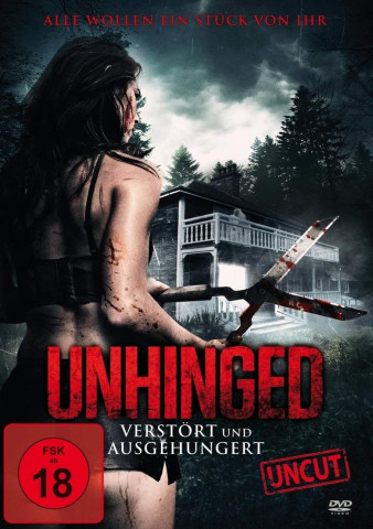 Unhinged - Verstört und ausgehungert (2017)