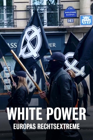 White Power: Europas Rechtsextreme (2024)