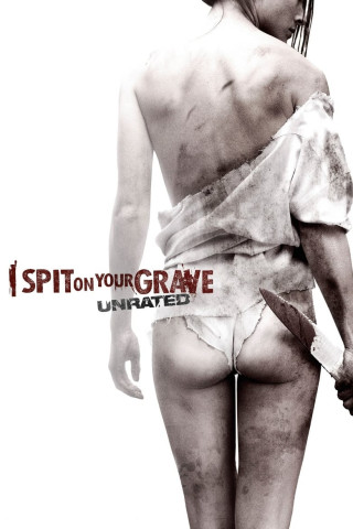 I Spit on Your Grave (2010)