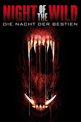 Night of the Wild - Die Nacht der Bestien (2015)