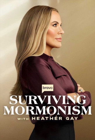 Surviving Mormonism with Heather Gay (2025)