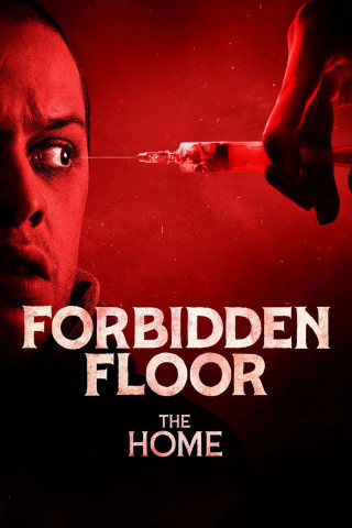 Forbidden Floor - The Home (2025)