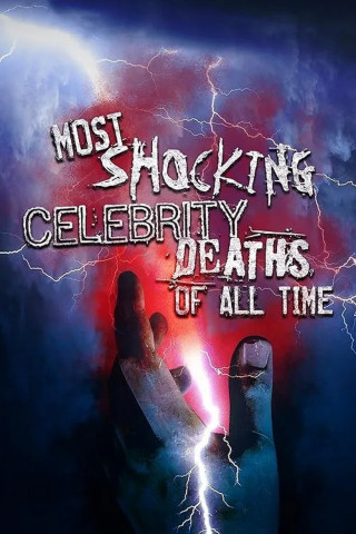 Most Shocking Celebrity Deaths of All Time (2019)