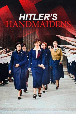 Hitler's Handmaidens (2024)
