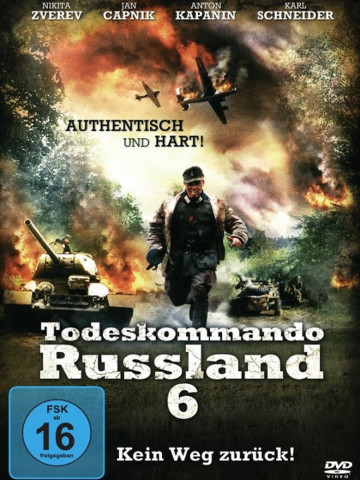 Todeskommando Russland 6 - Kein Weg zurück! (2006)