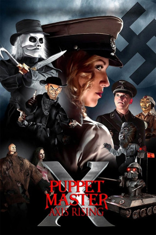 Puppet Master 10: Axis Rising (2012)