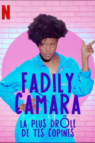 Fadily Camara: Das Witzigste an deinen Freundinnen (2019)