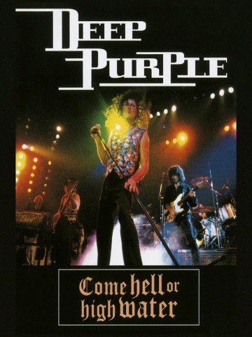 Deep Purple - Come Hell or High Water (1993)