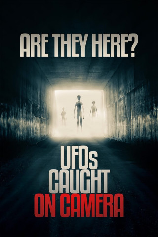 Are They Here? UFOs Caught on Camera (2020)