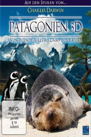 Patagonien 3D - Auf den Spuren von Charles Darwin: Von Buenos Aires bis Cabo dos Bahias (2012)