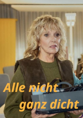 Alle nicht ganz dicht (2024)