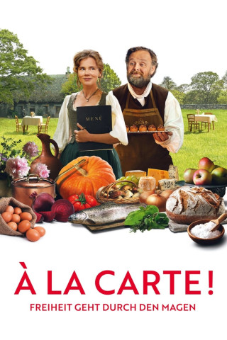 À la Carte! - Freiheit geht durch den Magen (2021)