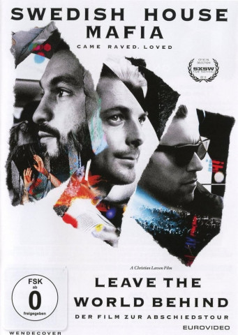 Swedish House Mafia - Leave the World Behind (2014)