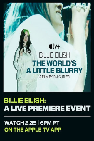 Billie Eilish: The World's a Little Blurry (2021)