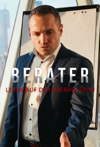 Berater - Leben auf der Überholspur (2023)