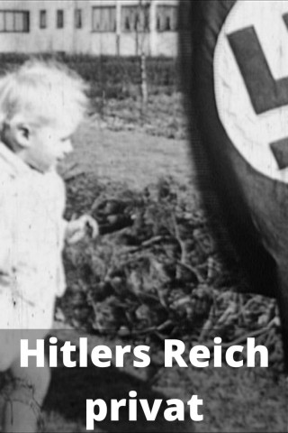 Hitlers Reich privat (2016)