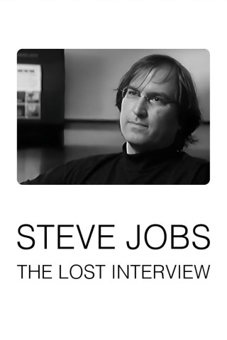 Steve Jobs - Das "Verlorene Interview" (2012)