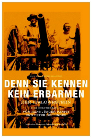 Denn sie kennen kein Erbarmen - Der Italowestern (2006)