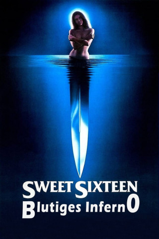 Sweet Sixteen - Blutiges Inferno (1983)