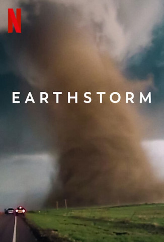 Earthstorm: Naturgewalten auf der Spur (2022)